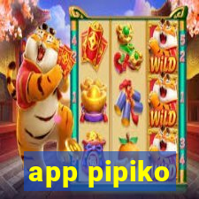 app pipiko
